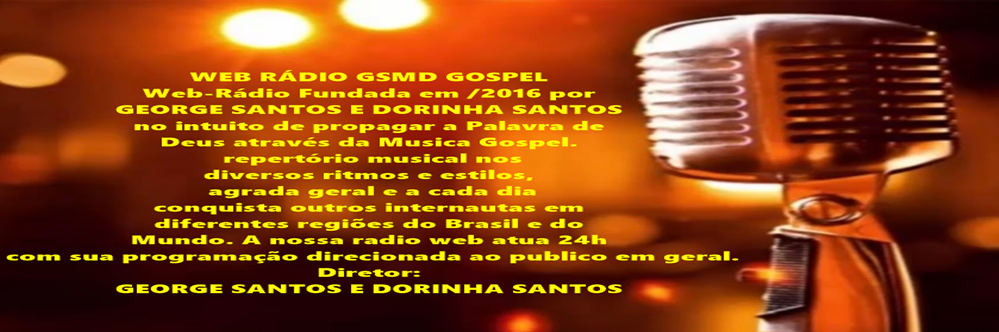 WEB RADIO GSMD GOSPEL A MAIS OUVIDA DO RN